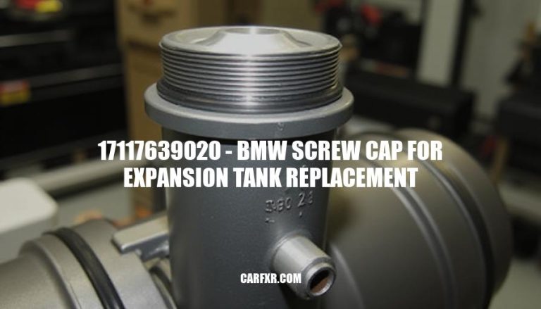 17117639020 - BMW Screw Cap for Expansion Tank Replacement