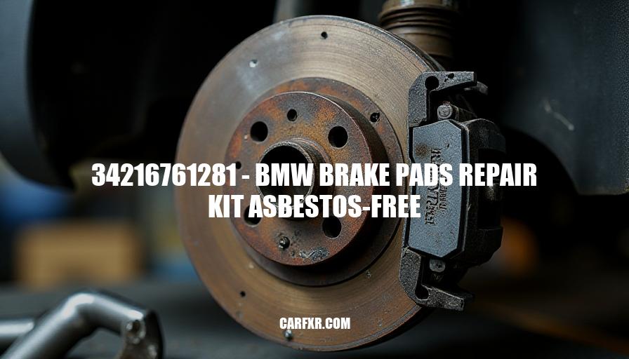 34216761281 - BMW Brake Pads Repair Kit Asbestos-Free