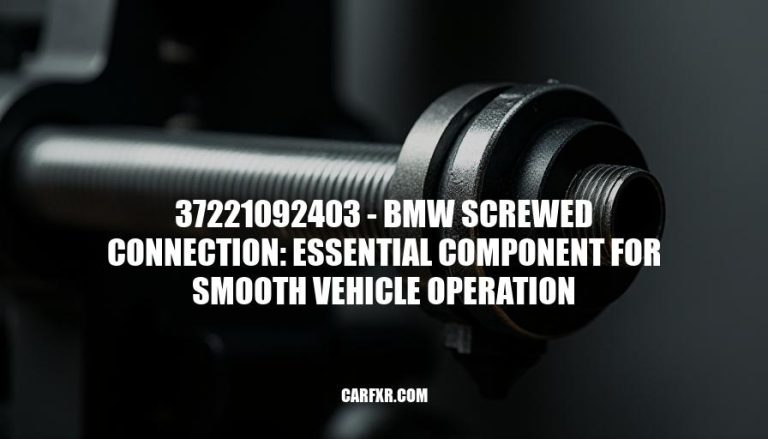 37221092403 - BMW Screwed Connection: Essential Component for Smooth Vehicle Operation