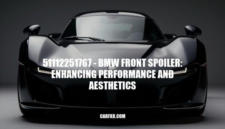 51112251767 - BMW Front Spoiler: Enhancing Performance and Aesthetics