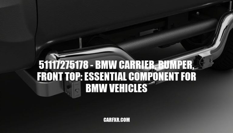 51117275178 - BMW Carrier, Bumper, Front Top: Essential Component for BMW Vehicles