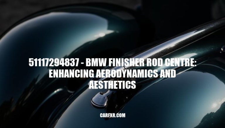 51117294837 - BMW Finisher Rod Centre: Enhancing Aerodynamics and Aesthetics