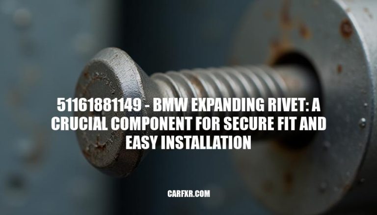 51161881149 - BMW Expanding Rivet: A Crucial Component for Secure Fit and Easy Installation