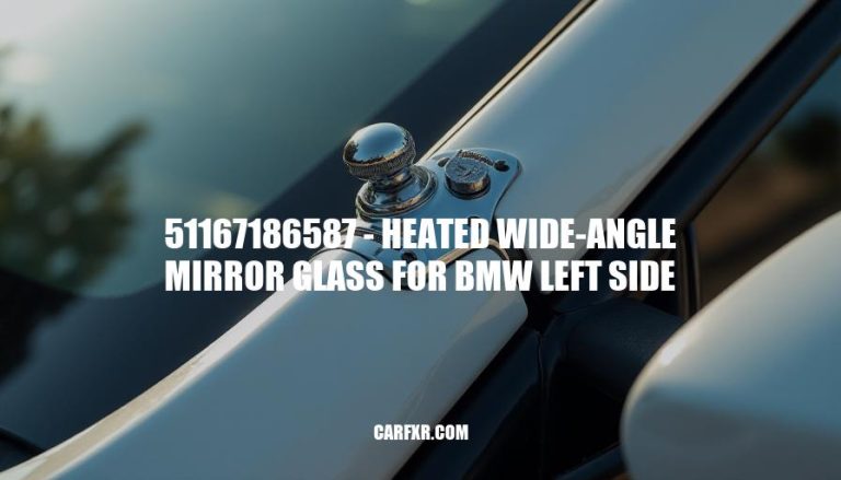 51167186587 - Heated Wide-Angle Mirror Glass for BMW Left Side