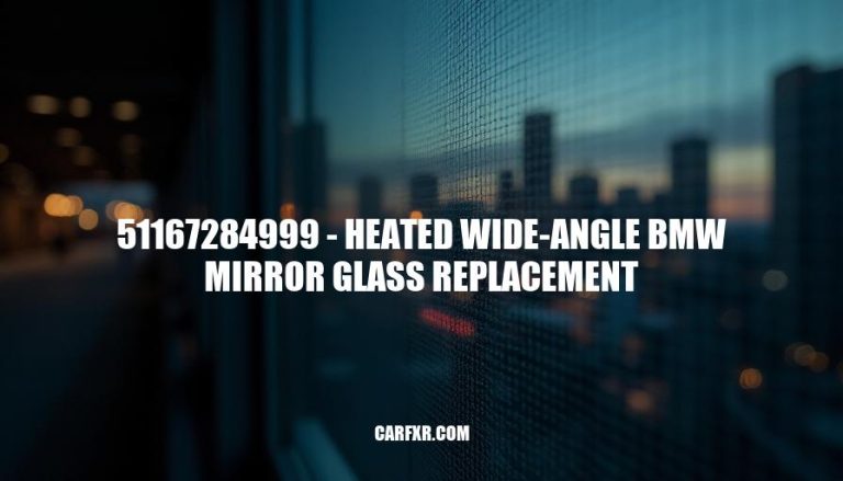 51167284999 - Heated Wide-Angle BMW Mirror Glass Replacement