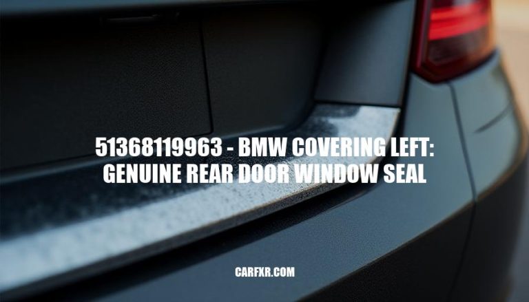 51368119963 - BMW Covering Left: Genuine Rear Door Window Seal