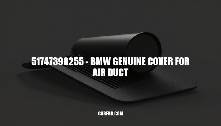 51747390255 - BMW Genuine Cover for Air Duct