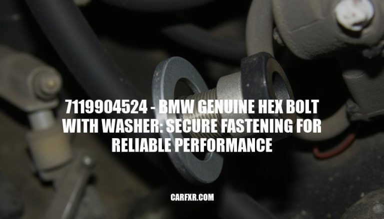 7119904524 - BMW Genuine Hex Bolt with Washer: Secure Fastening for Reliable Performance