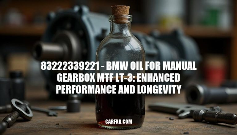 83222339221 - BMW Oil for Manual Gearbox MTF LT-3: Enhanced Performance and Longevity